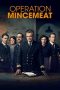 Nonton film Operation Mincemeat (2022)